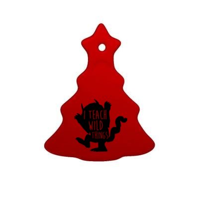 I Teach Wild Things Ceramic Tree Ornament