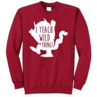 I Teach Wild Things Tall Sweatshirt