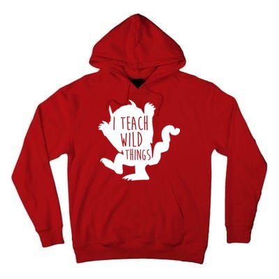 I Teach Wild Things Tall Hoodie