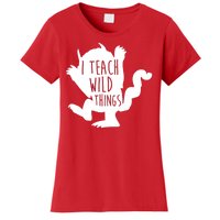 I Teach Wild Things Women's T-Shirt