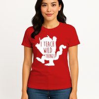 I Teach Wild Things Womens T-Shirt