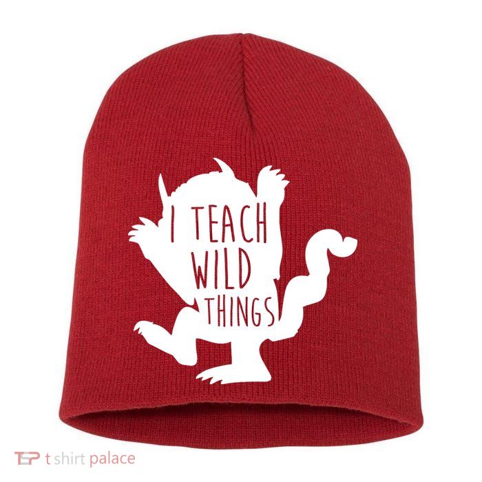 I Teach Wild Things Short Acrylic Beanie