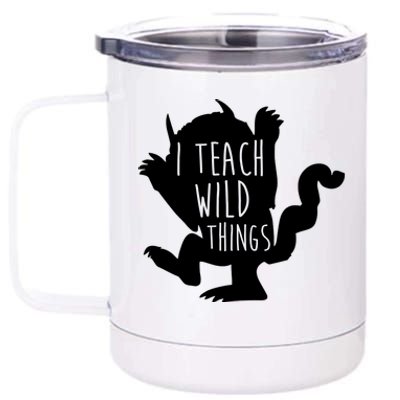 I Teach Wild Things 12 oz Stainless Steel Tumbler Cup