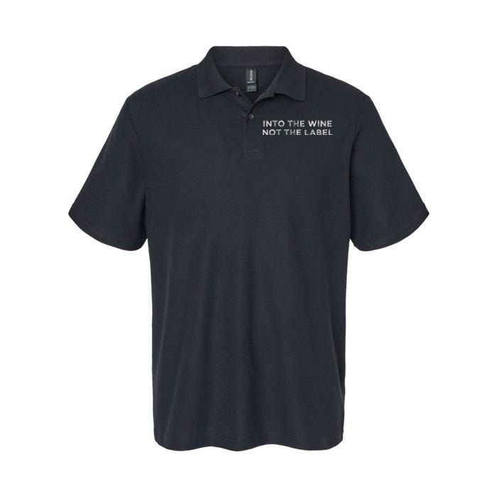 Into The Wine Not The Label Softstyle Adult Sport Polo