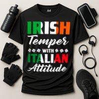 Irish Temper With Italian Attitude St Patrick Performance Shirt