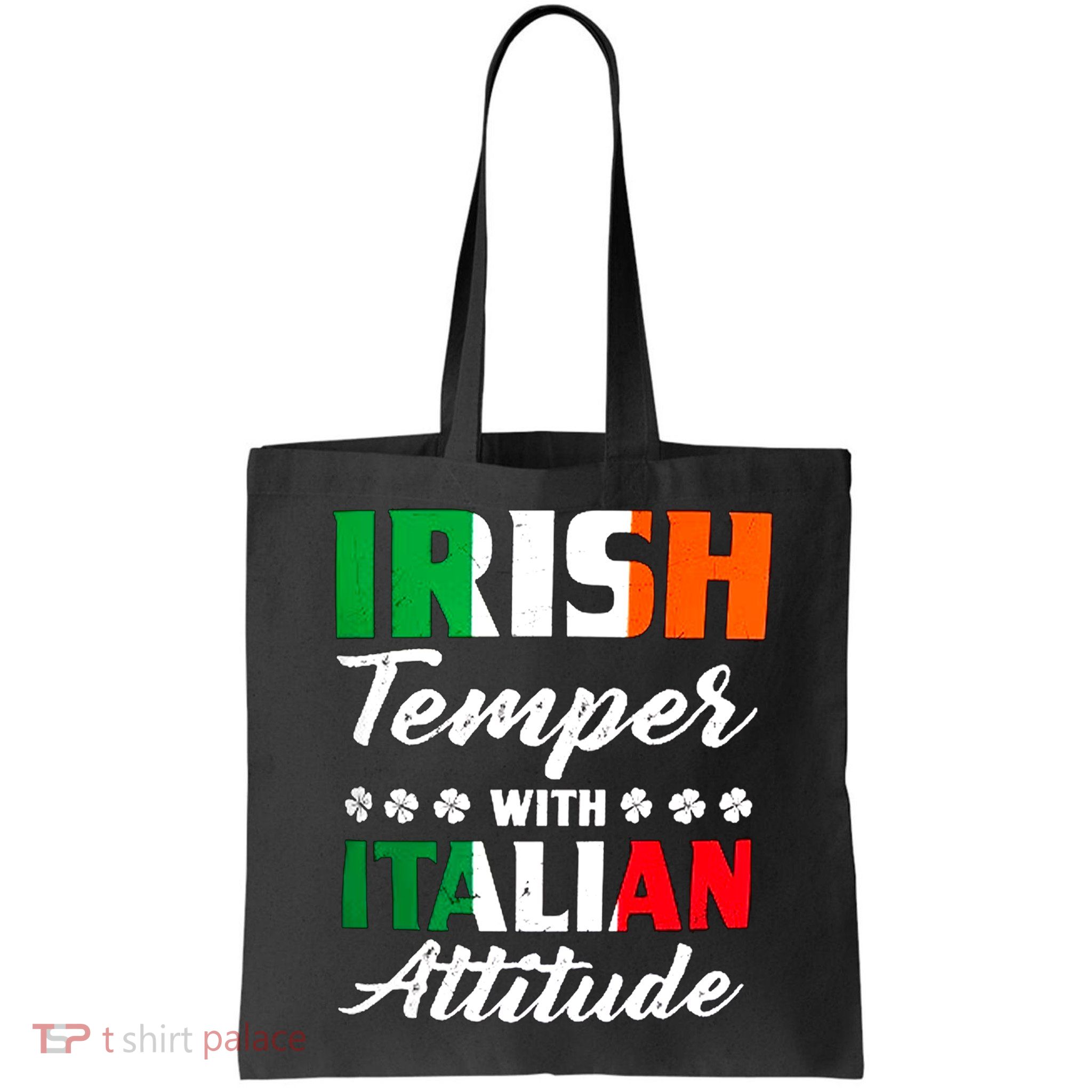 Irish Temper With Italian Attitude St Patrick Bag