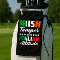 Irish Temper With Italian Attitude St Patrick Golf Towel