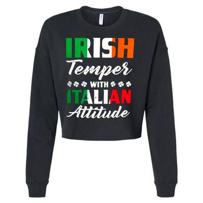 Irish Temper With Italian Attitude St Patrick Cropped Pullover Crew
