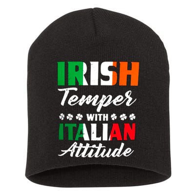 Irish Temper With Italian Attitude St Patrick Short Acrylic Beanie