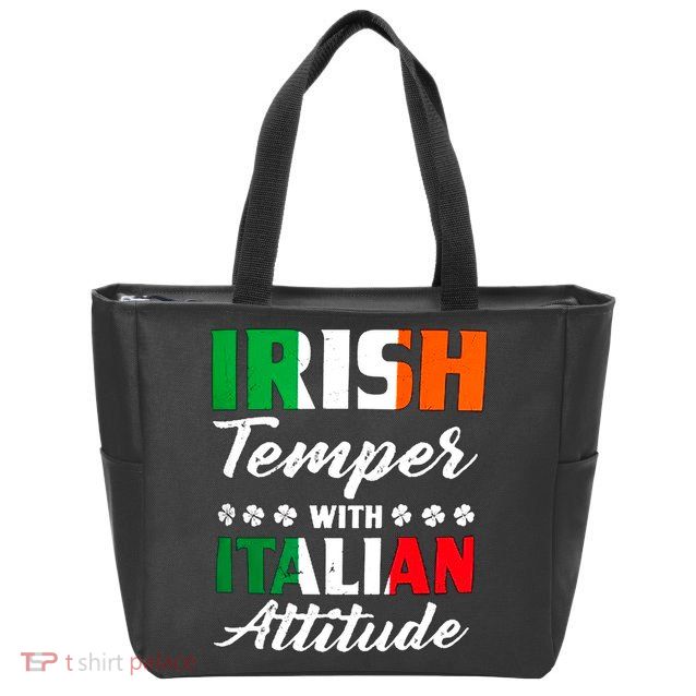 Irish Temper With Italian Attitude St Patrick Zip Tote Bag