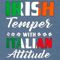 Irish Temper With Italian Attitude St Patrick Garment-Dyed Sweatshirt