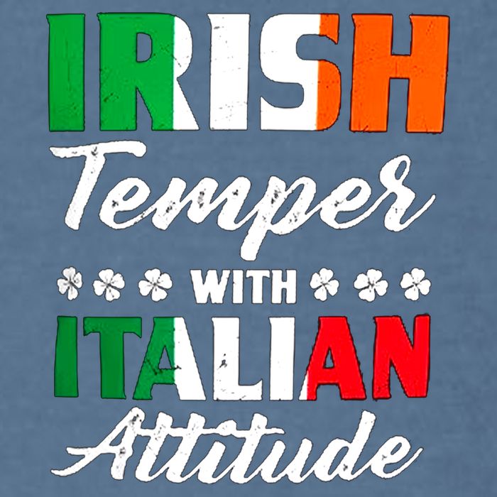 Irish Temper With Italian Attitude St Patrick Garment-Dyed Sweatshirt