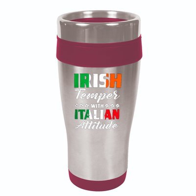 Irish Temper With Italian Attitude St Patrick 16oz Travel Tumbler