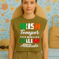 Irish Temper With Italian Attitude St Patrick Garment-Dyed Women's Muscle Tee