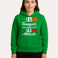 Irish Temper With Italian Attitude St Patrick Hoodie