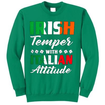 Irish Temper With Italian Attitude St Patrick Sweatshirt