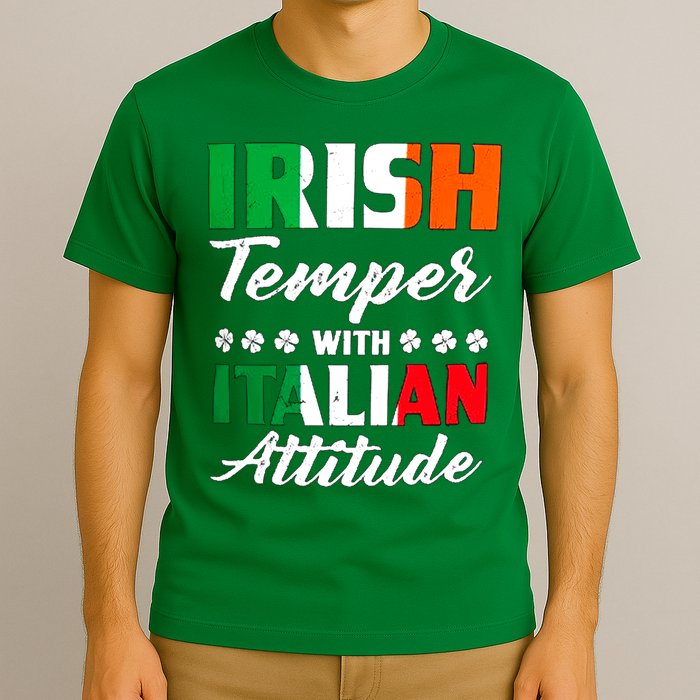 Irish Temper With Italian Attitude St Patrick T-Shirt