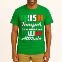 Irish Temper With Italian Attitude St Patrick Tall T-Shirt