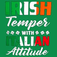 Irish Temper With Italian Attitude St Patrick Tall T-Shirt