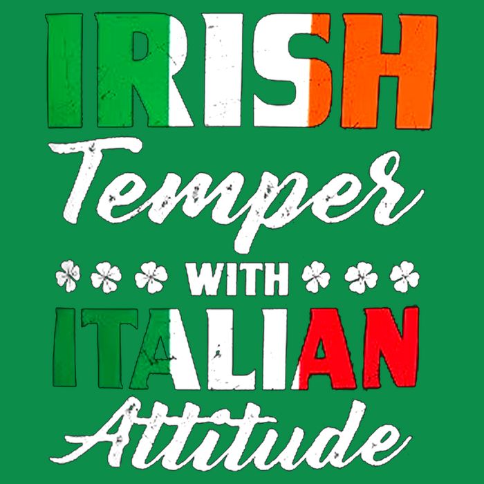 Irish Temper With Italian Attitude St Patrick Tall T-Shirt