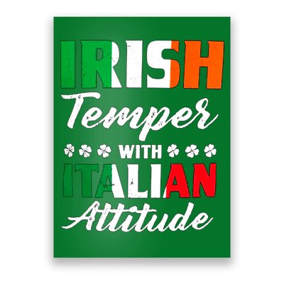 Irish Temper With Italian Attitude St Patrick Poster