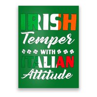 Irish Temper With Italian Attitude St Patrick Poster