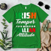 Irish Temper With Italian Attitude St Patrick Premium T-Shirt