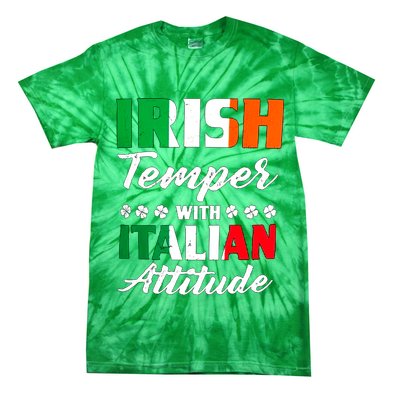 Irish Temper With Italian Attitude St Patrick Tie-Dye T-Shirt