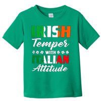 Irish Temper With Italian Attitude St Patrick Toddler T-Shirt