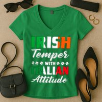 Irish Temper With Italian Attitude St Patrick Women's V-Neck T-Shirt