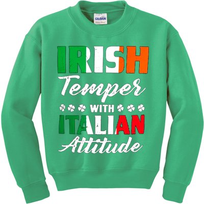Irish Temper With Italian Attitude St Patrick Kids Sweatshirt