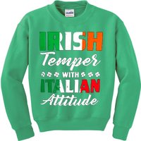 Irish Temper With Italian Attitude St Patrick Kids Sweatshirt