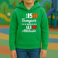 Irish Temper With Italian Attitude St Patrick Kids Hoodie