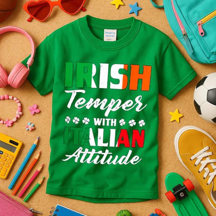 Irish Temper With Italian Attitude St Patrick Kids T-Shirt