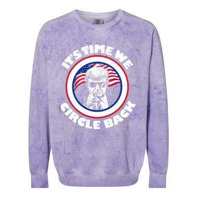 ItS Time We Circle Back Trump 2024 American Flag Gift Colorblast Crewneck Sweatshirt