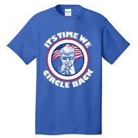 ItS Time We Circle Back Trump 2024 American Flag Gift Tall T-Shirt