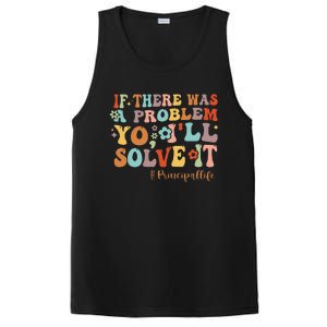 If There Was A Problem Yo ILl Solve It Principal Life PosiCharge Competitor Tank