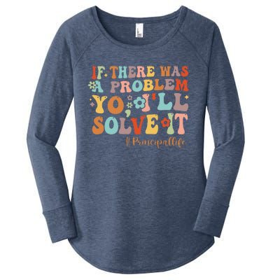 If There Was A Problem Yo ILl Solve It Principal Life Women's Perfect Tri Tunic Long Sleeve Shirt