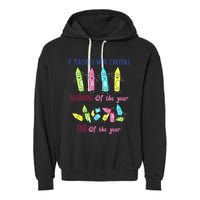 If Teachers Were Crayons Beginning Of The Year End The Year Garment-Dyed Fleece Hoodie