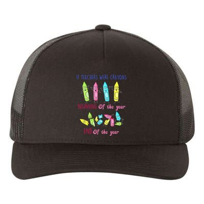 If Teachers Were Crayons Beginning Of The Year End The Year Yupoong Adult 5-Panel Trucker Hat