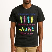 If Teachers Were Crayons Beginning Of The Year End The Year Tall T-Shirt