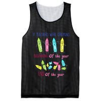If Teachers Were Crayons Beginning Of The Year End The Year Mesh Reversible Basketball Jersey Tank