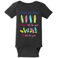 If Teachers Were Crayons Beginning Of The Year End The Year Baby Bodysuit