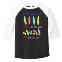If Teachers Were Crayons Beginning Of The Year End The Year Toddler Fine Jersey T-Shirt