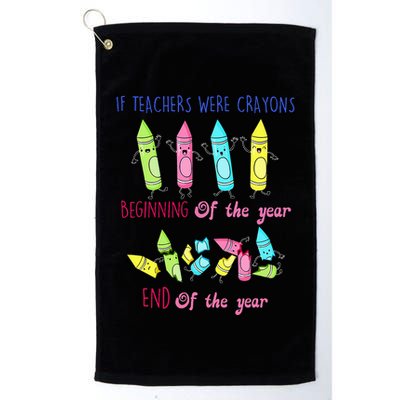 If Teachers Were Crayons Beginning Of The Year End The Year Golf Towel