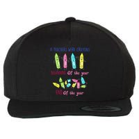 If Teachers Were Crayons Beginning Of The Year End The Year Wool Snapback Cap
