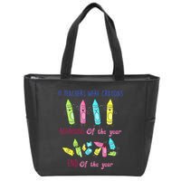 If Teachers Were Crayons Beginning Of The Year End The Year Zip Tote Bag