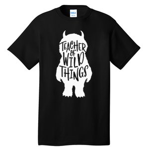 I Teach Wild Thing Teacher Tall T-Shirt