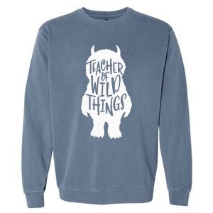 I Teach Wild Thing Teacher Garment-Dyed Sweatshirt