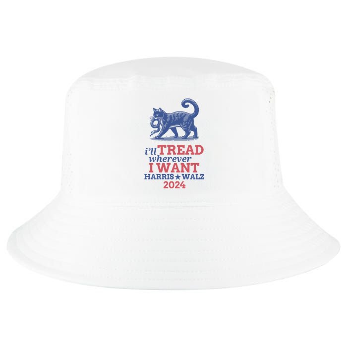 ILl Tread Wherever I Want Harris Walz 2024 Cool Comfort Performance Bucket Hat